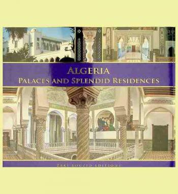  Algeria : palaces and splendid residences