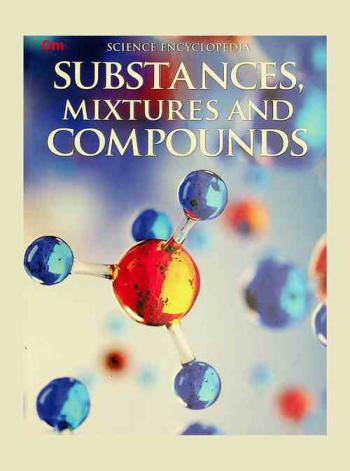  Substances, mixtures and compounds