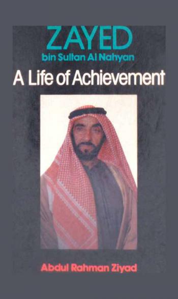  Zayed bin Sultan Al Nahyan : a life of achievement