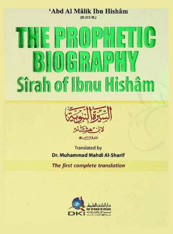  The prophetic biography : sirah of Ibnu Hisham