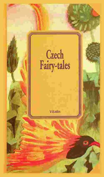  Czech fairy-tales : a selection of the most beautiful folk tales