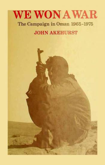  We won a war : the campaign in Oman 1965-1975