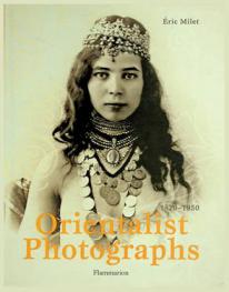 Orientalist photographs 1870-1950
