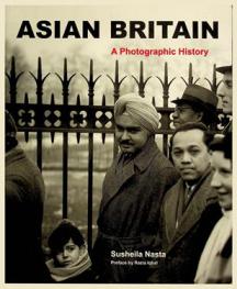  Asian Britain : a photographic history