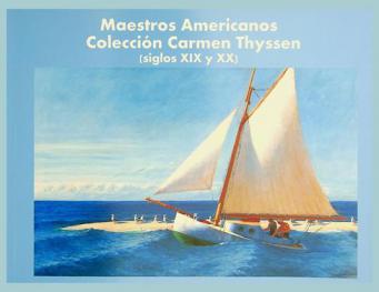  Maestros Americanos : colección Carmen thyssen (siglos XIX y XX)
