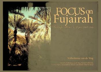  Focus on Fujairah : through minie's lens 1964-2001