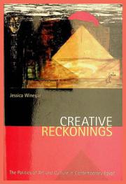  Creative reckonings : the politics of art and culture in contemporary Egypt