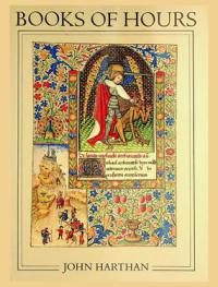  Books of hours and their owners : With 89 illustrations 72 in colour