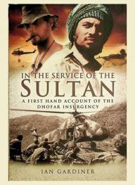  In the service of the Sultan : a first hand account of the Dhofar insurgency