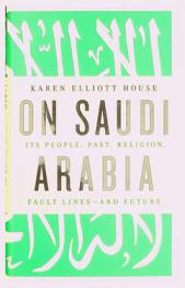  On Saudi Arabia : Its people, past, religion, fault lines--and future