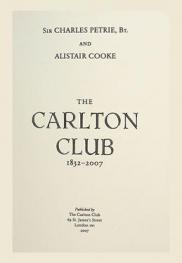  The Carlton Club 1832-2007