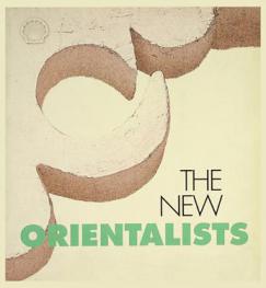  The New orientalists