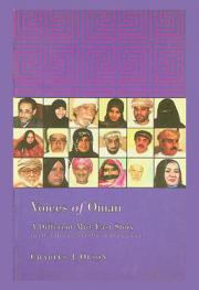  Voices of Oman : a different Mid-East story : an oral history of the Omani renaissance
