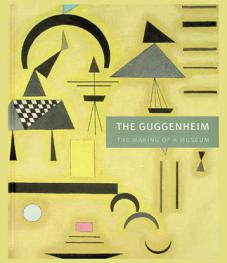  The Guggenheim : the making of a museum