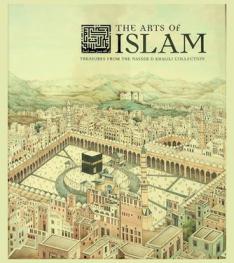  The arts of Islam : treasures from the Nasser D Khalili collection
