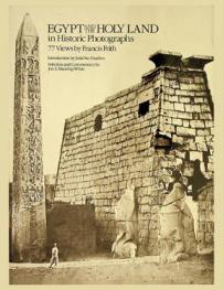  Egypt and the Holy Land in historic photographs : 77 views