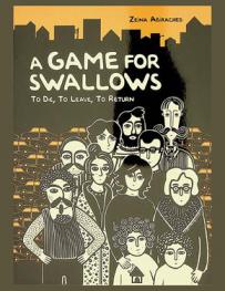  A game for swallows : to die, to leave, to return