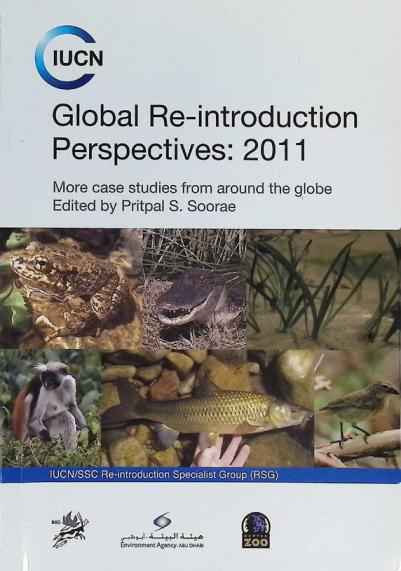  Global re-introduction perspectives, 2011 : more case studies from around the globe