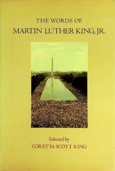  The words of Martin Luther King, Jr.