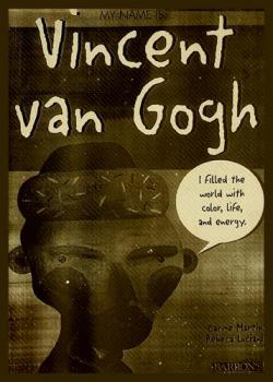 My name is ... Vincent van Gogh
