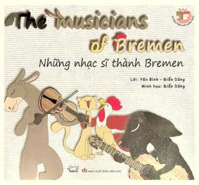  Những nhạc sĩ thành Bremen = The musicians of Bremen