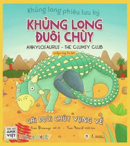  Khủng long đuôi chùy : cái đuôi chùy vụng về = Ankylosaurus : the clumsy club