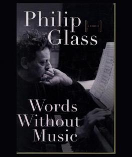  Words without music : a memoir