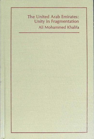  The United Arab Emirates : unity in fragmentation
