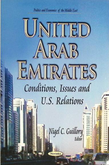 United Arab Emirates : conditions, issues and U.S. relations