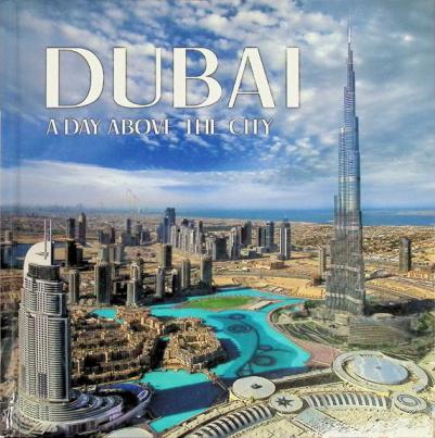  Dubai : a day above the city