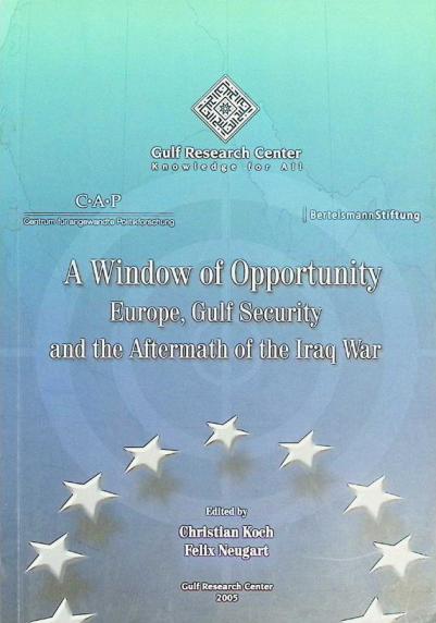  A window of opportunity : Europe, Gulf security and the aftermath of the Iraqi war
