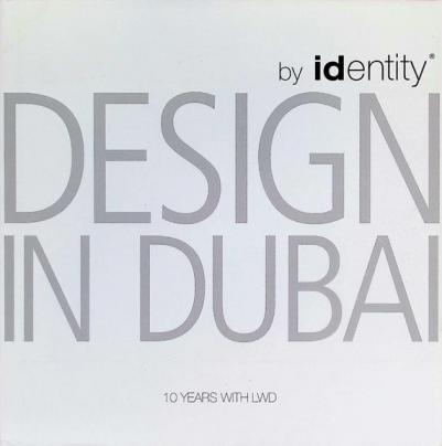  Design in Dubai : 10 years with LWD