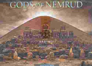 Gods of Nemrud : the royal sanctuary of Antiochos I & the Kingdom of Commagene
