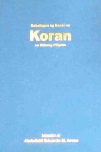  Kahulugan ng banal na Koran sa wikang pilipino