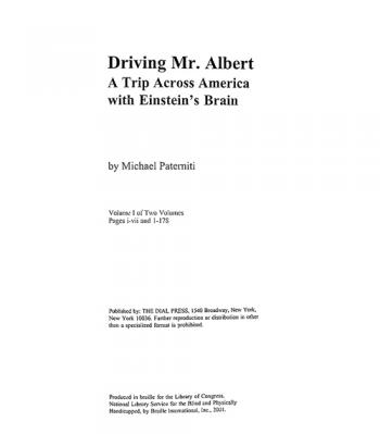  Driving Mr. Albert : a trip across America with Einstein's brain