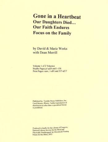  Gone in a heartbeat : our daughters died -- our faith endures focus on the family