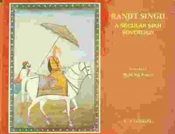  Ranjit Singh : a secular Sikh sovereign