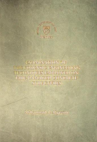  Examination of the forensic engineering techniques employed on fire-damage concrete structures