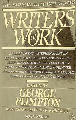  Writers at work : the Paris review interviews : sixth series