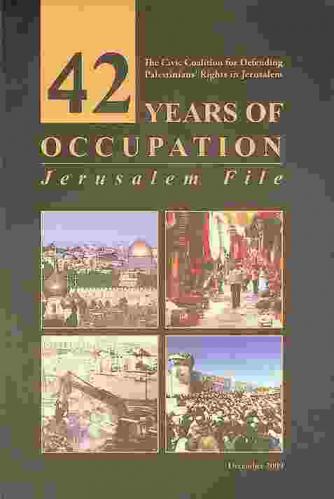  42 years of occupation : Jerusalem file