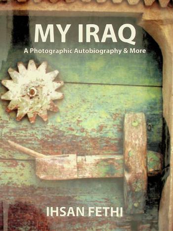  My Iraq : a photographic autobiography & more