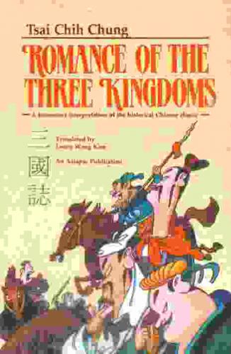 Romance of the three kingdoms : a humorous interpretation of the historical Chinese classic