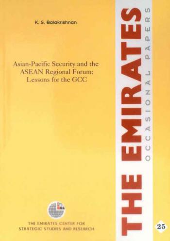 Asian-Pacific security and the ASEAN regional forum : lessons for the GCC