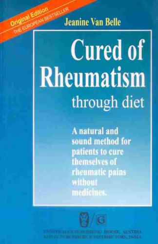  Cured of rheumatism through diet : a natural and sound method for patients to cure themselves of rheumatic pains without medicines