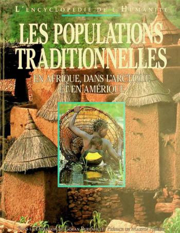  Les populations traditionnelles : en Afrique, dans l'Arctique et en Amerique