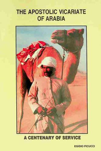  The apostolic vicariate of Arabia : a centenary of service
