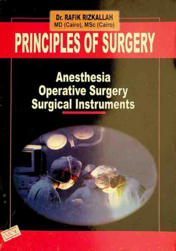  Principles or surgery : anesthesia & operative surgery