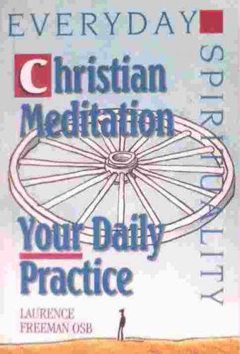  Christian meditation : your daily practice