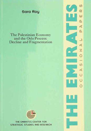  The Palestinian economy and the Oslo process : Decline and Fragmentation