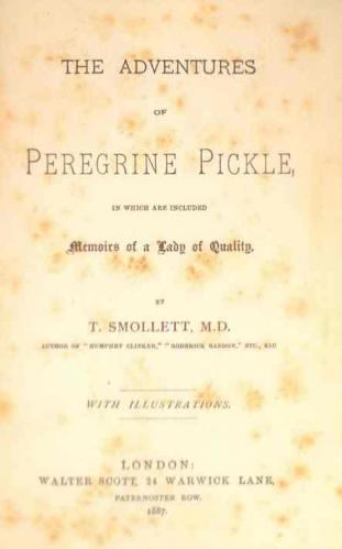  The adventures of Peregrine Pickle : in which are included memoirs of a lady of quality